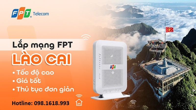 Lắp Mạng FPT Lào Cai- Ưu đãi giảm giá kèm WiFi 6